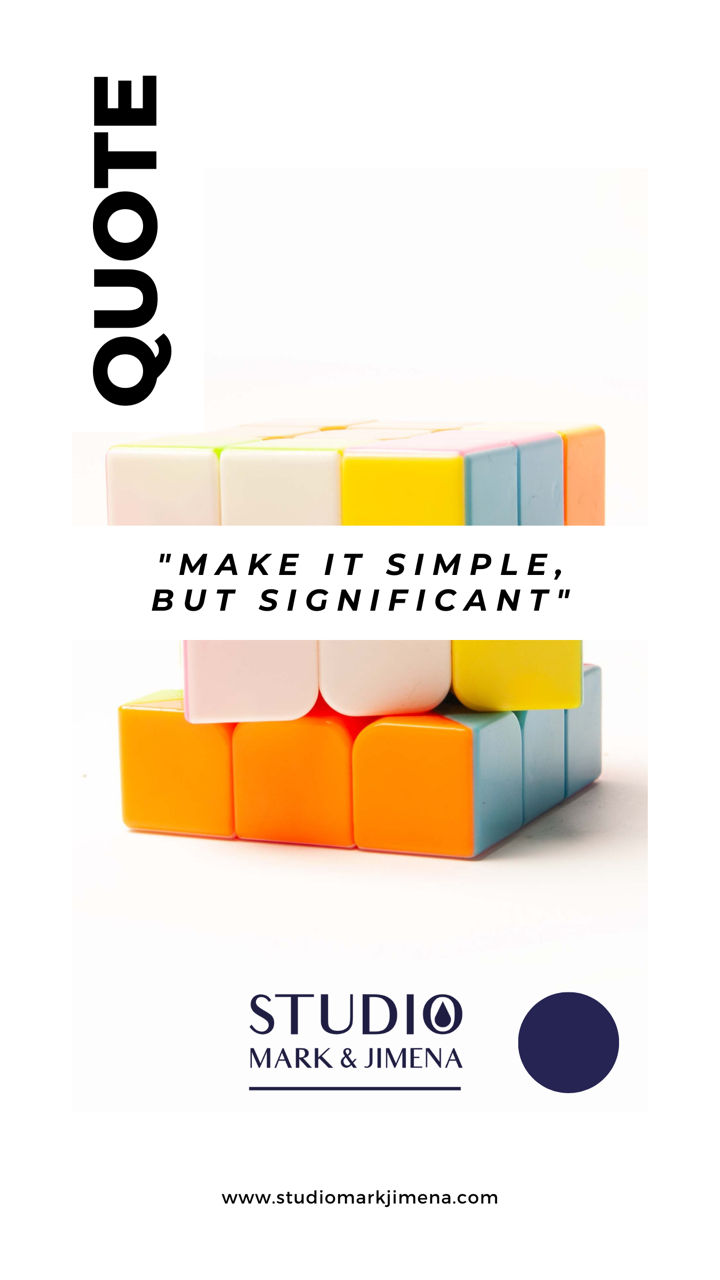 Make it simple but significant, Studio Mark & Jimena, marketing consultant